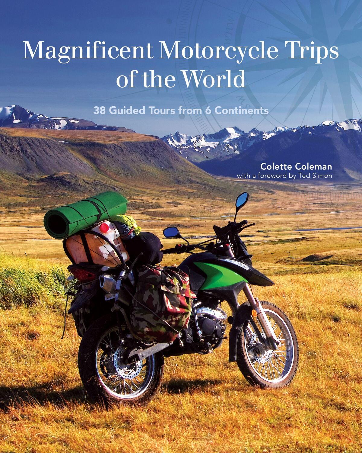 Cover: 9781620082386 | Magnificent Motorcycle Trips of the World | Colette Coleman | Buch
