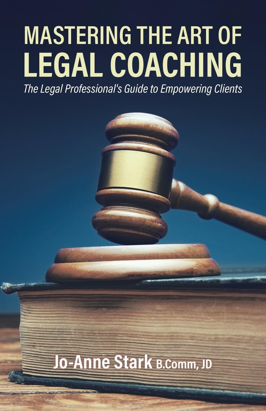 Cover: 9780228829713 | Mastering the Art of Legal Coaching | Jo-Anne Stark | Taschenbuch