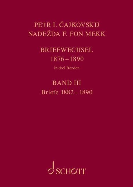Cover: 9783795718848 | P. I. Tschaikowsky und N. von Meck Band 3 / Petr I. Cajkovskij und...