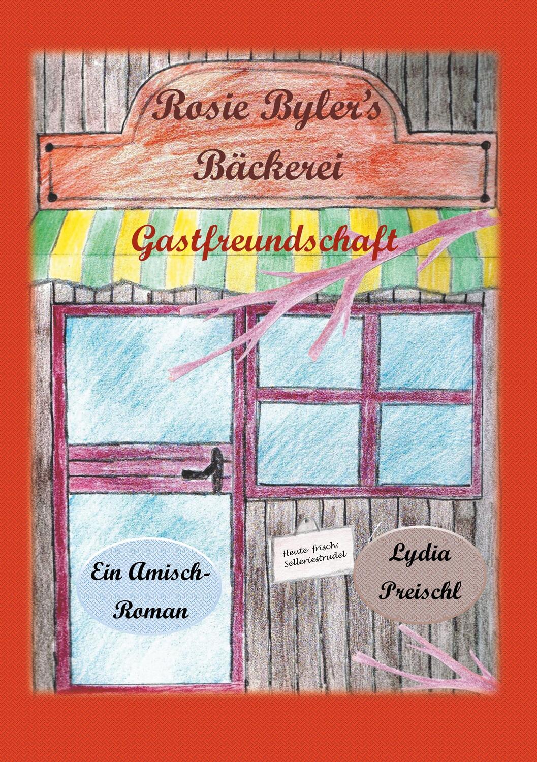 Cover: 9783750426214 | Rosie Byler's Bäckerei | Gastfreundschaft | Lydia Preischl | Buch