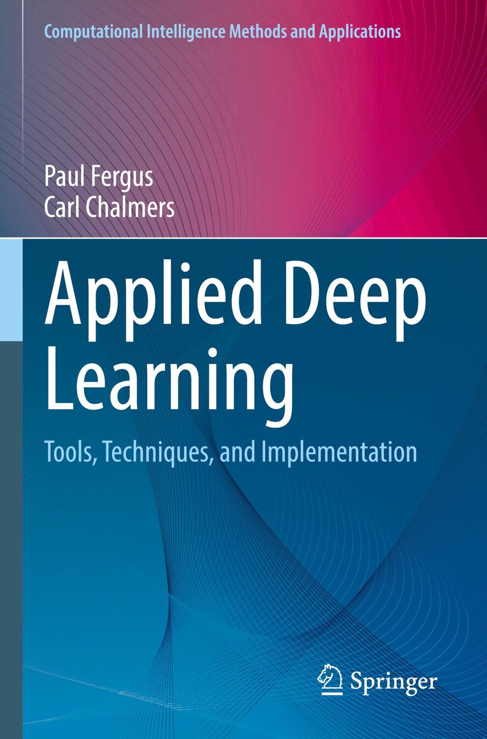 Cover: 9783031044229 | Applied Deep Learning | Tools, Techniques, and Implementation | Buch