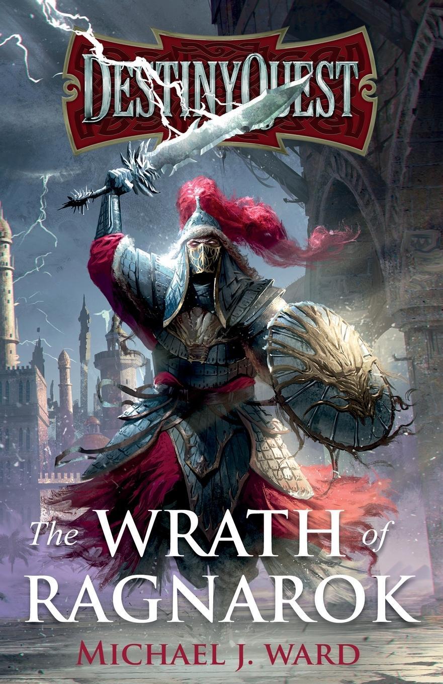 Cover: 9781805140016 | DestinyQuest | The Wrath of Ragnarok | Michael J. Ward | Taschenbuch