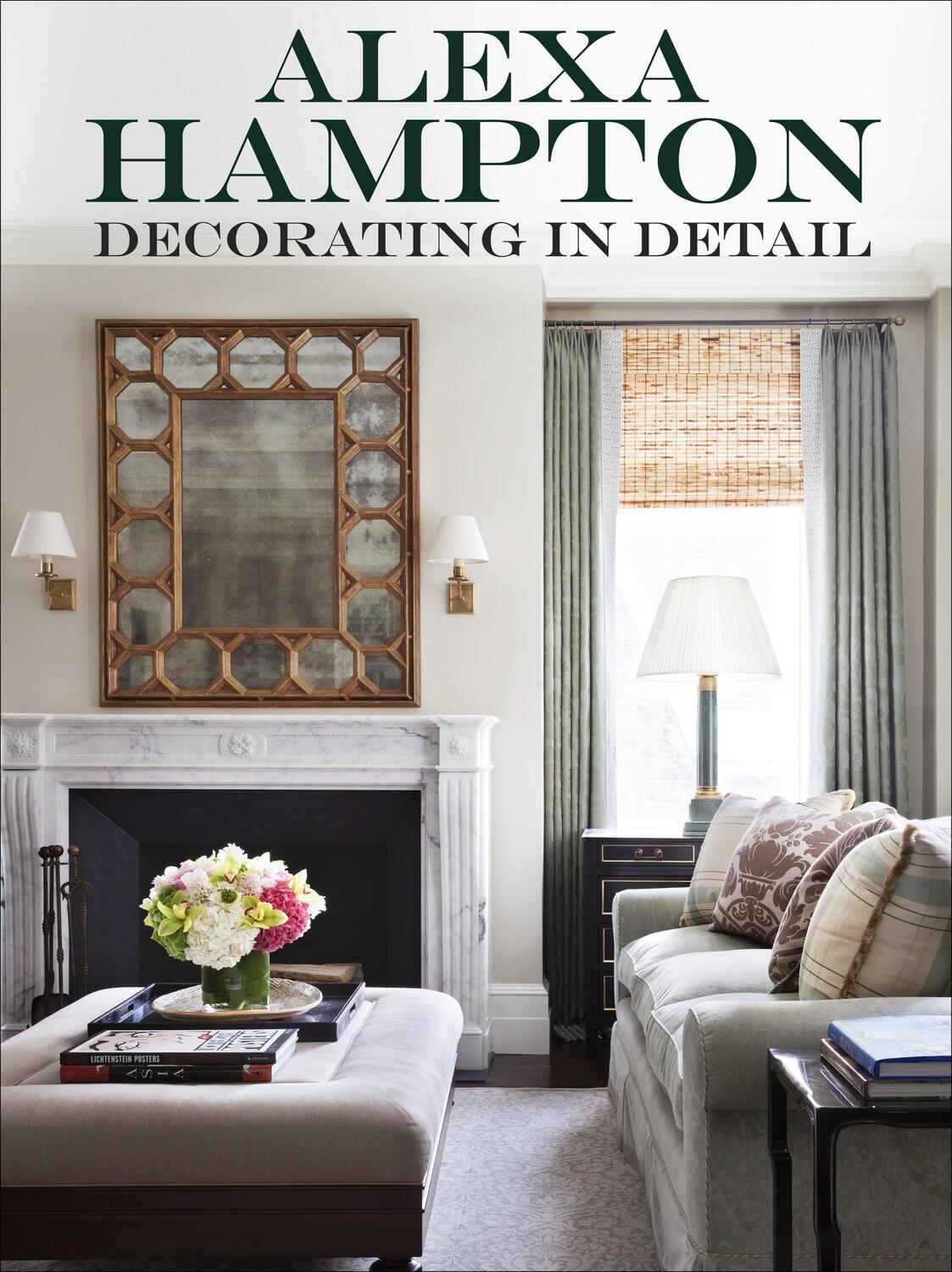 Cover: 9780307956859 | Decorating in Detail | Alexa Hampton | Buch | Englisch | 2013