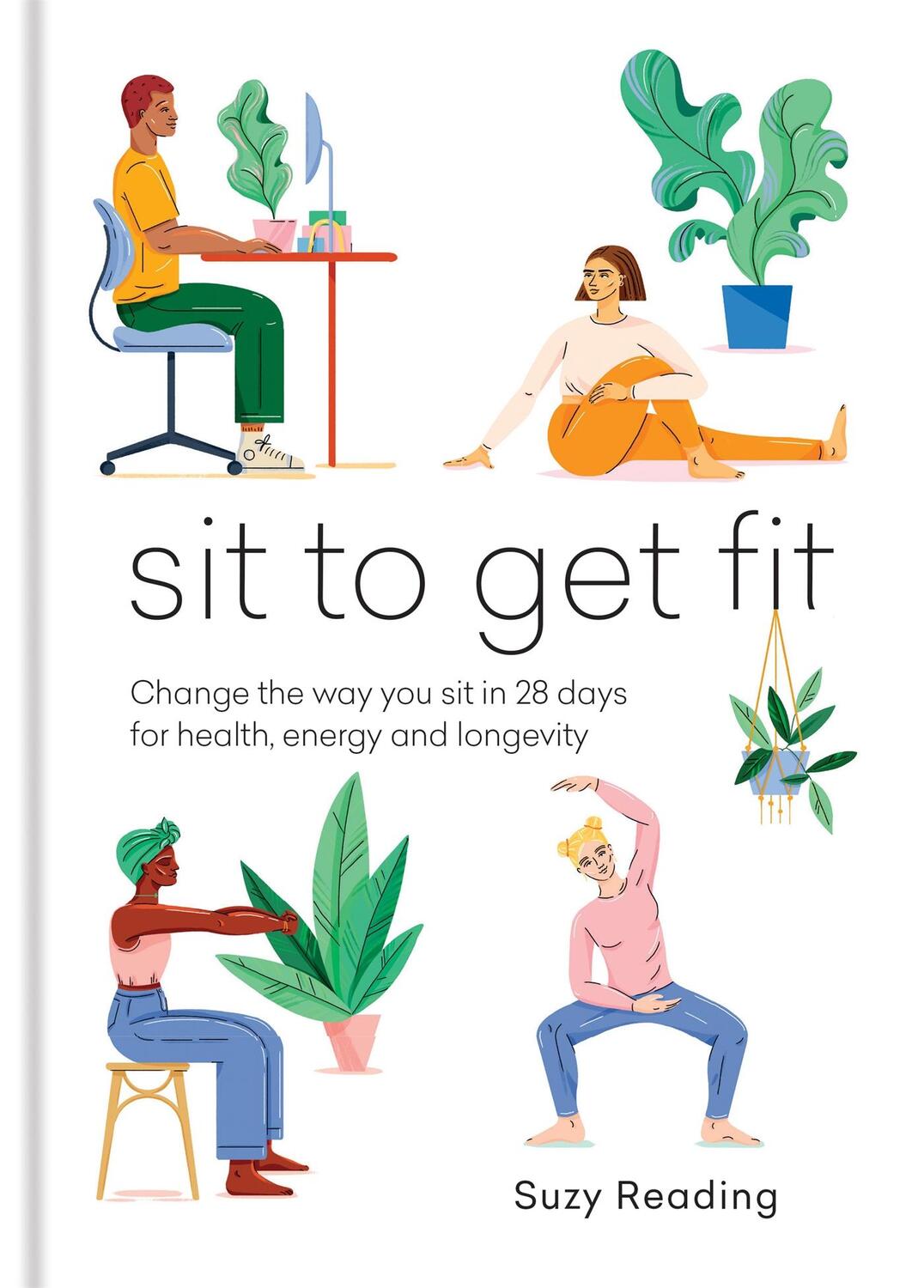 Cover: 9781783254453 | Sit to Get Fit | Suzy Reading | Buch | Gebunden | Englisch | 2022