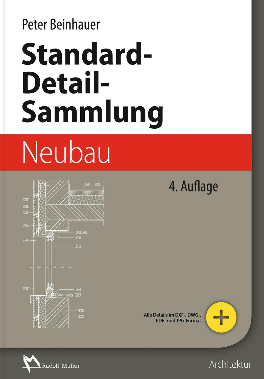 Cover: 9783481030186 | Standard-Detail-Sammlung Neubau | Peter Beinhauer | Buch | 400 S.