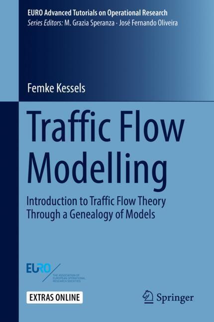 Cover: 9783319786940 | Traffic Flow Modelling | Femke Kessels | Buch | xvi | Englisch | 2018