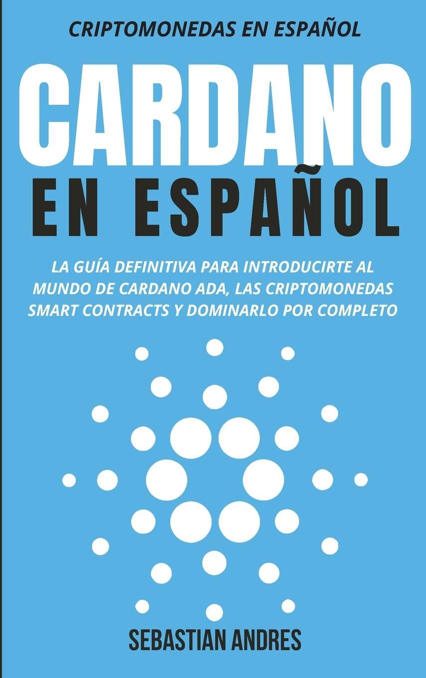 Cover: 9781956570403 | Cardano en Español | Sebastian Andres | Buch | Spanisch | 2022