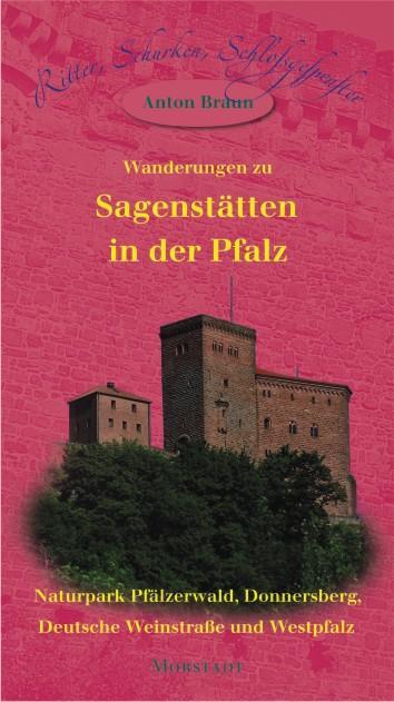 Cover: 9783885713326 | Wanderungen zu Sagenstätten in der Pfalz | Anton Braun | Taschenbuch