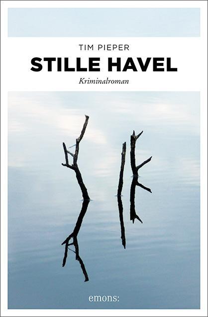 Cover: 9783740806705 | Stille Havel | Kriminalroman | Tim Pieper | Taschenbuch | Deutsch