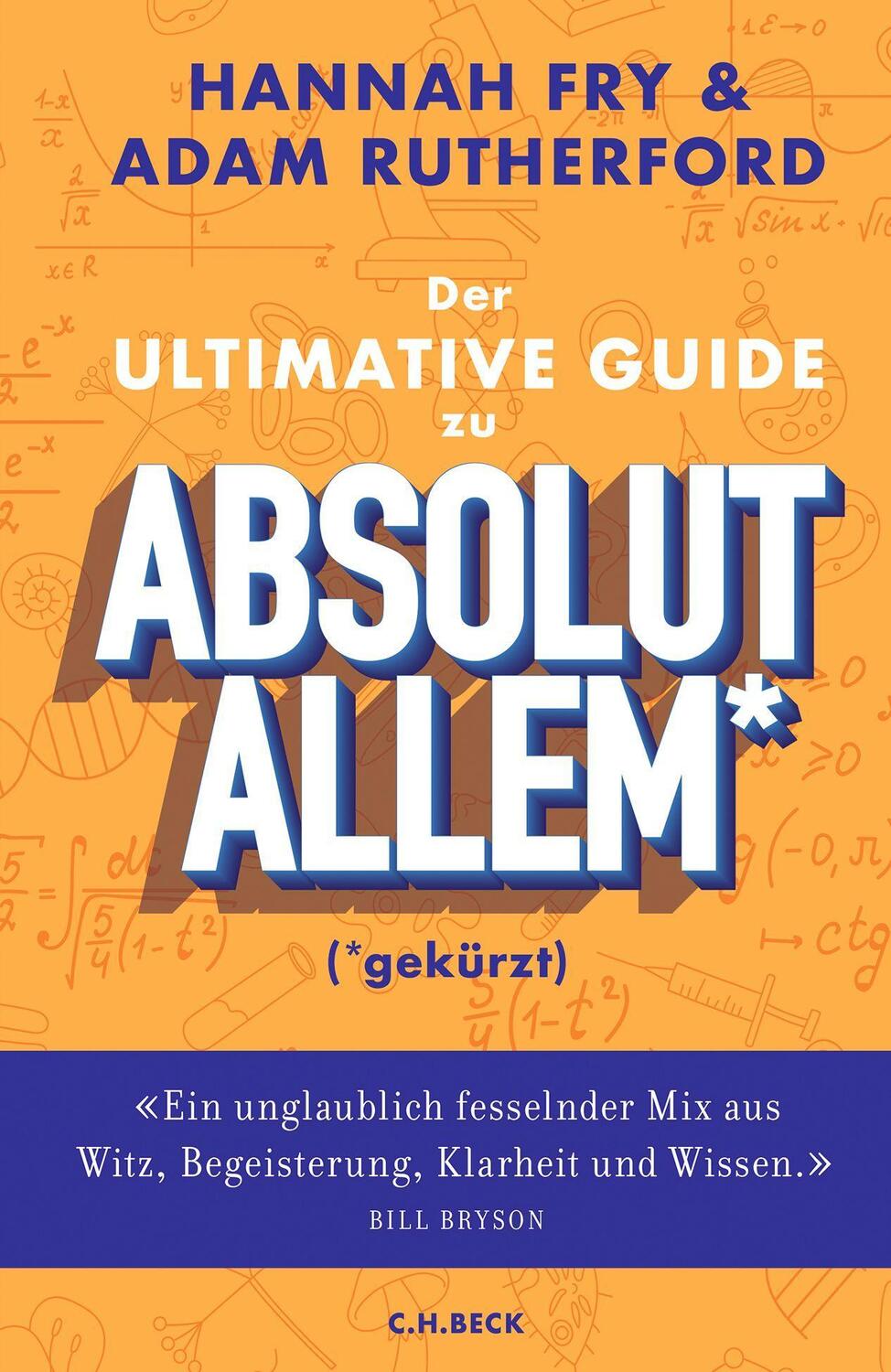 Cover: 9783406797859 | Der ultimative Guide zu absolut Allem* (*gekürzt) | Hannah Fry (u. a.)