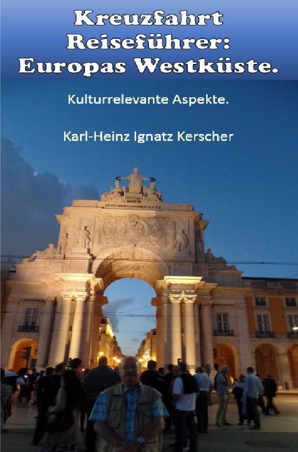 Cover: 9783748501770 | Kreuzfahrt Reisefuehrer: Europas Westkueste | Kulturrelevante Aspekte