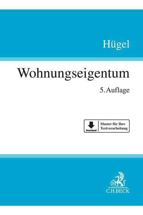 Cover: 9783406756634 | Wohnungseigentum | Stefan Hügel | Buch | Deutsch | 2021 | Beck C. H.