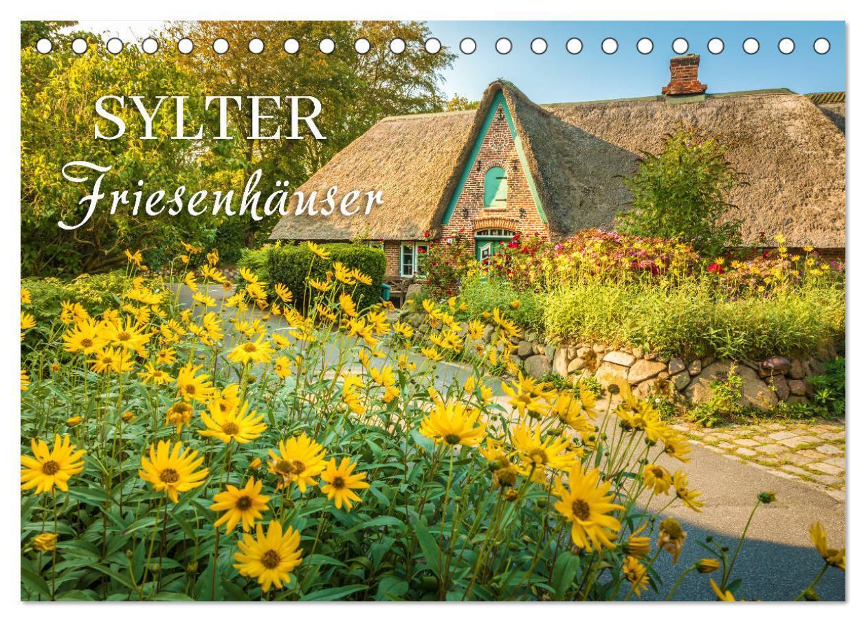 Cover: 9783675558908 | Sylter Friesenhäuser (Tischkalender 2024 DIN A5 quer), CALVENDO...