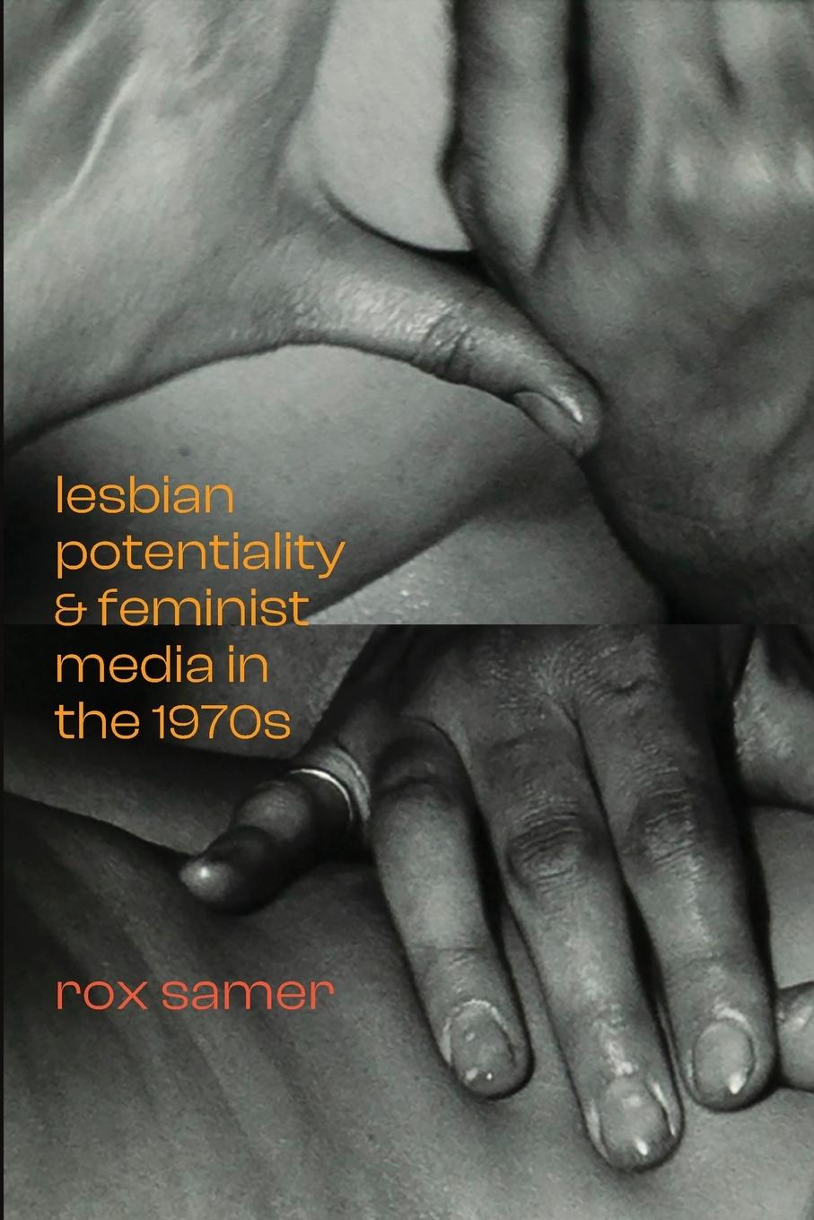 Cover: 9781478018025 | Lesbian Potentiality and Feminist Media in the 1970s | Jed Samer