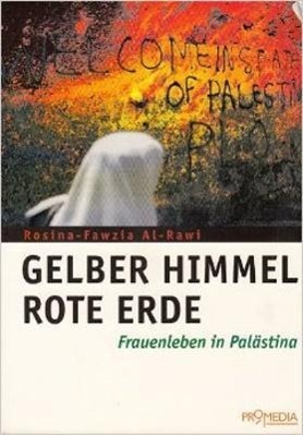 Cover: 9783900478773 | Gelber Himmel, rote Erde | Rosina F al- Rawi (u. a.) | Deutsch | 1994