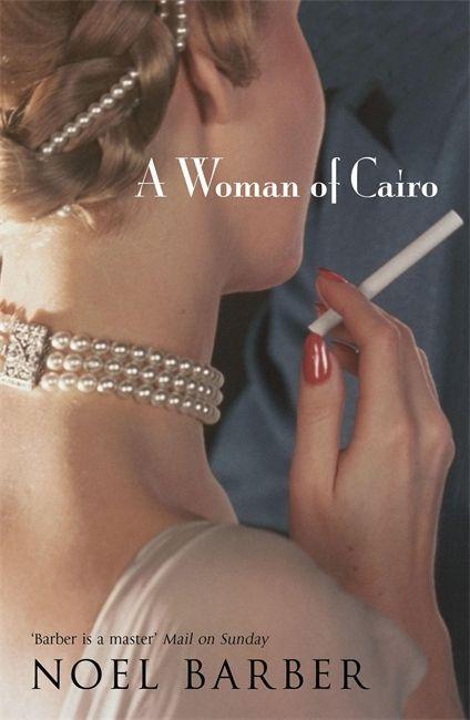 Cover: 9780340839911 | A Woman of Cairo | Noel Barber | Taschenbuch | Kartoniert / Broschiert