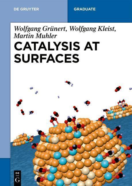 Cover: 9783110632477 | Catalysis at Surfaces | Wolfgang Grünert (u. a.) | Taschenbuch | XI