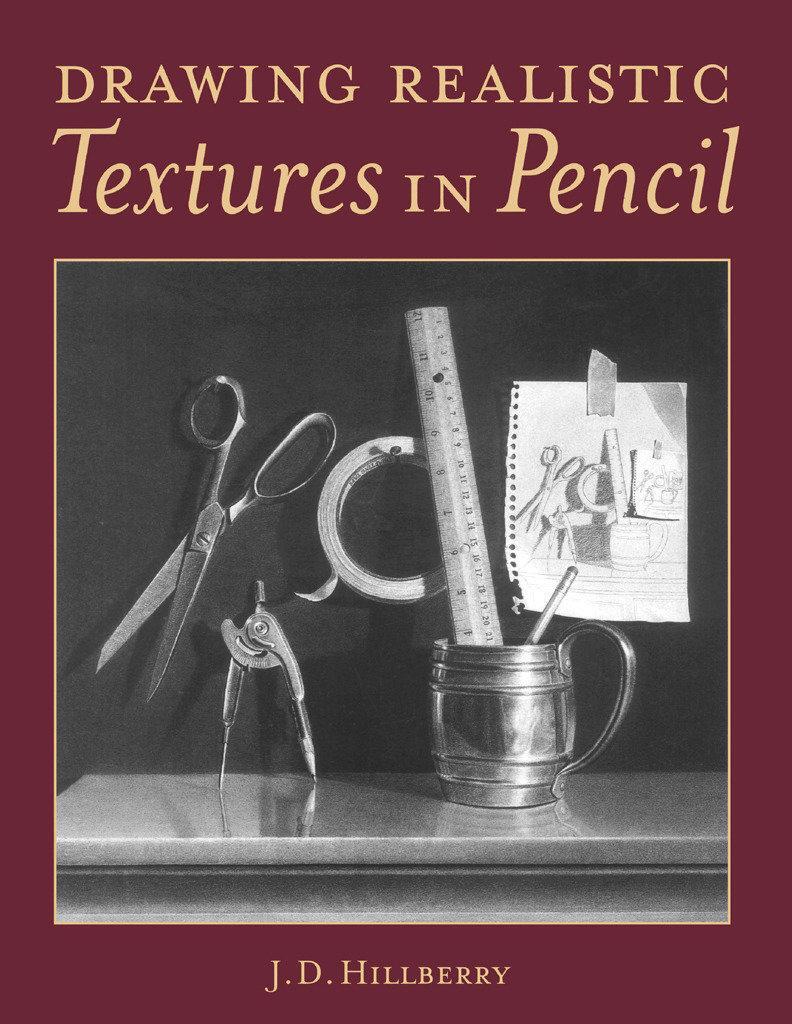 Cover: 9780891348689 | Drawing Realistic Textures in Pencil | J.D. Hillberry | Taschenbuch