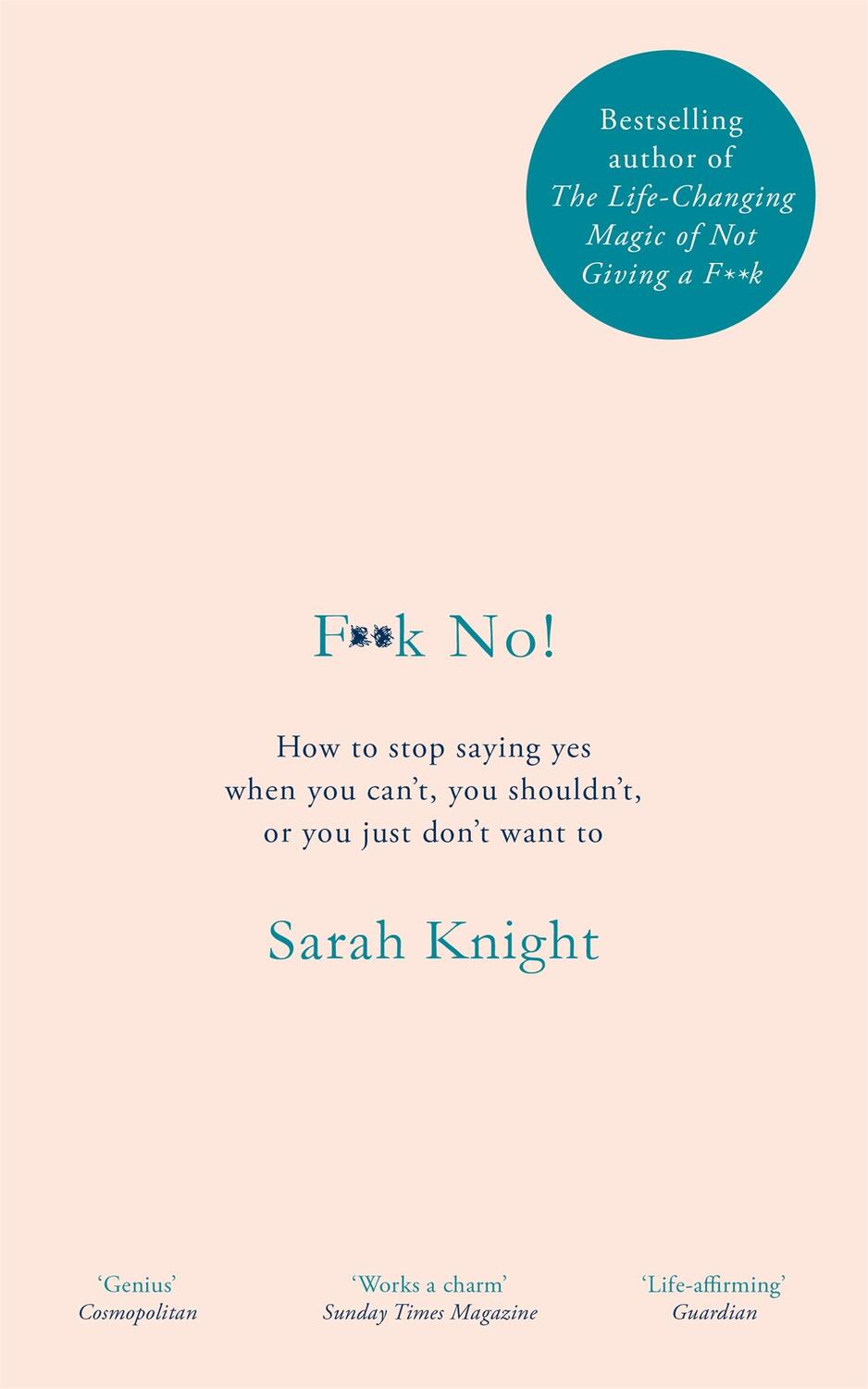 Cover: 9781787478169 | F**k No! | Sarah Knight | Buch | A No F*cks Given Guide | Gebunden