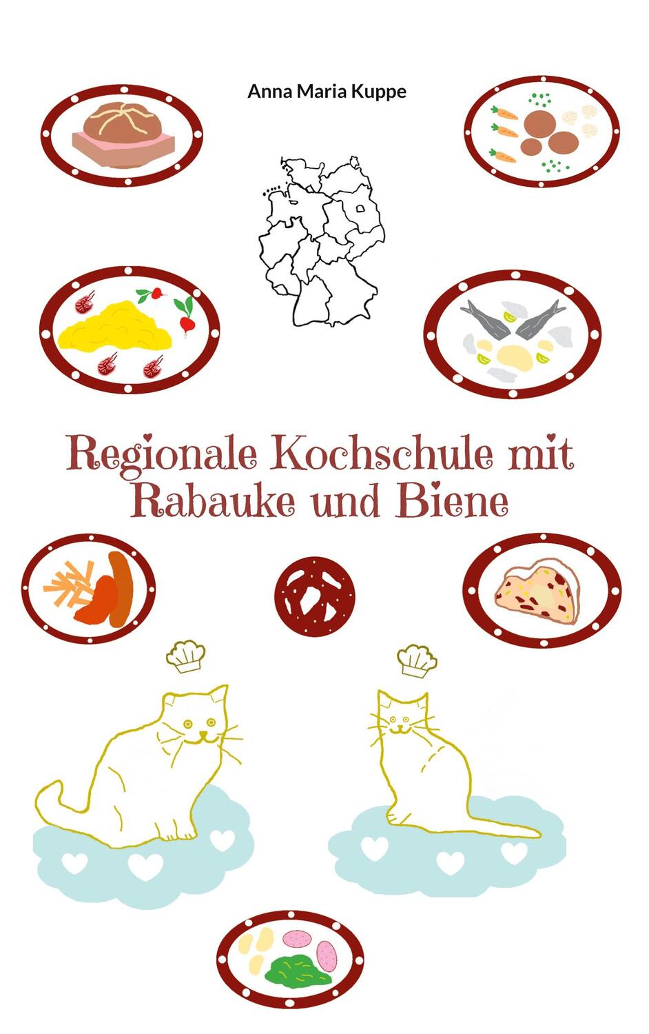 Cover: 9783755738107 | Regionale Kochschule mit Rabauke und Biene | Anna Maria Kuppe | Buch