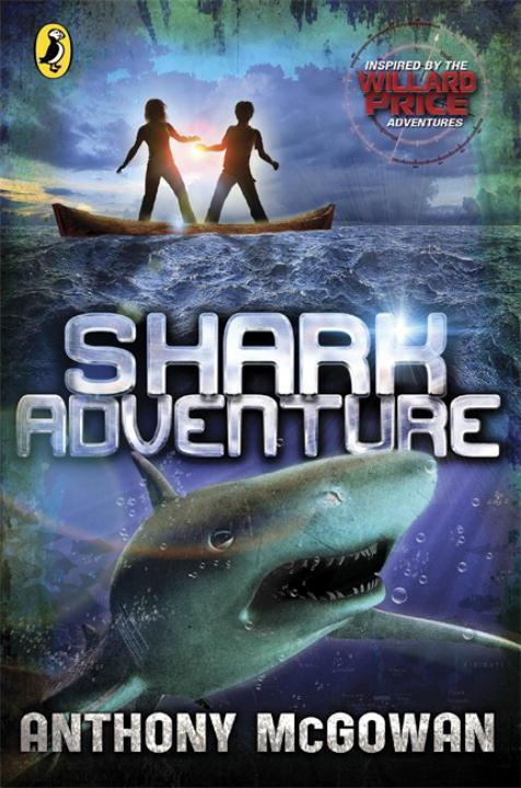 Cover: 9780141339481 | Willard Price: Shark Adventure | Anthony McGowan | Taschenbuch | 2013