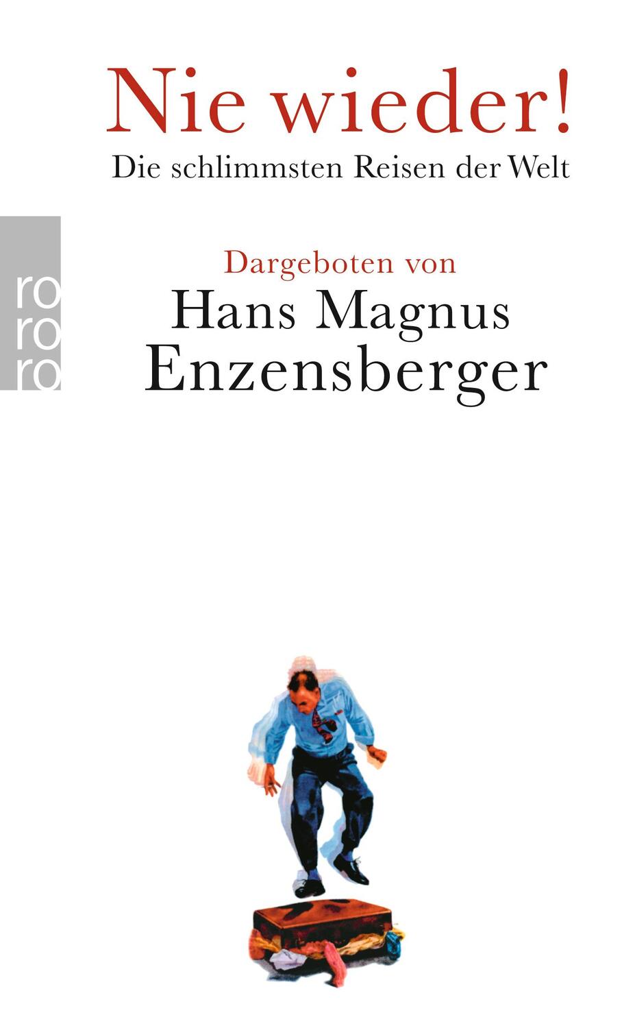 Cover: 9783499258114 | Nie wieder! | Hans Magnus Enzensberger | Taschenbuch | Paperback