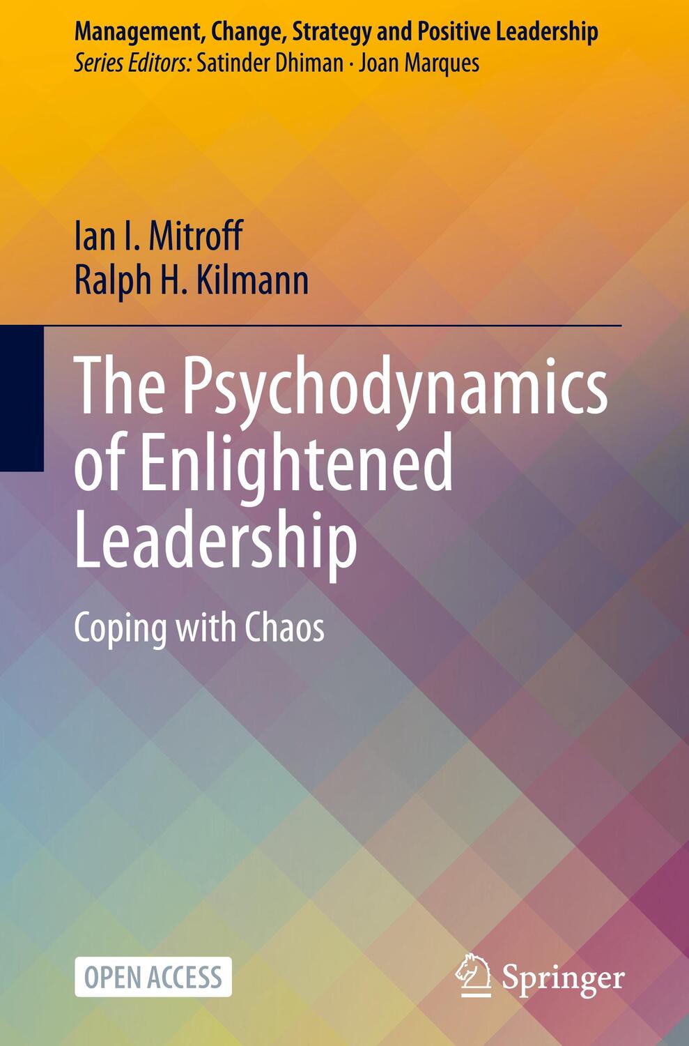 Cover: 9783030717636 | The Psychodynamics of Enlightened Leadership | Coping with Chaos