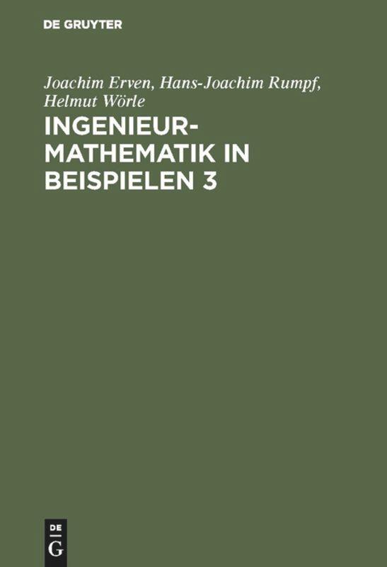 Cover: 9783486230390 | Ingenieur-Mathematik in Beispielen 3 | Joachim Erven (u. a.) | Buch