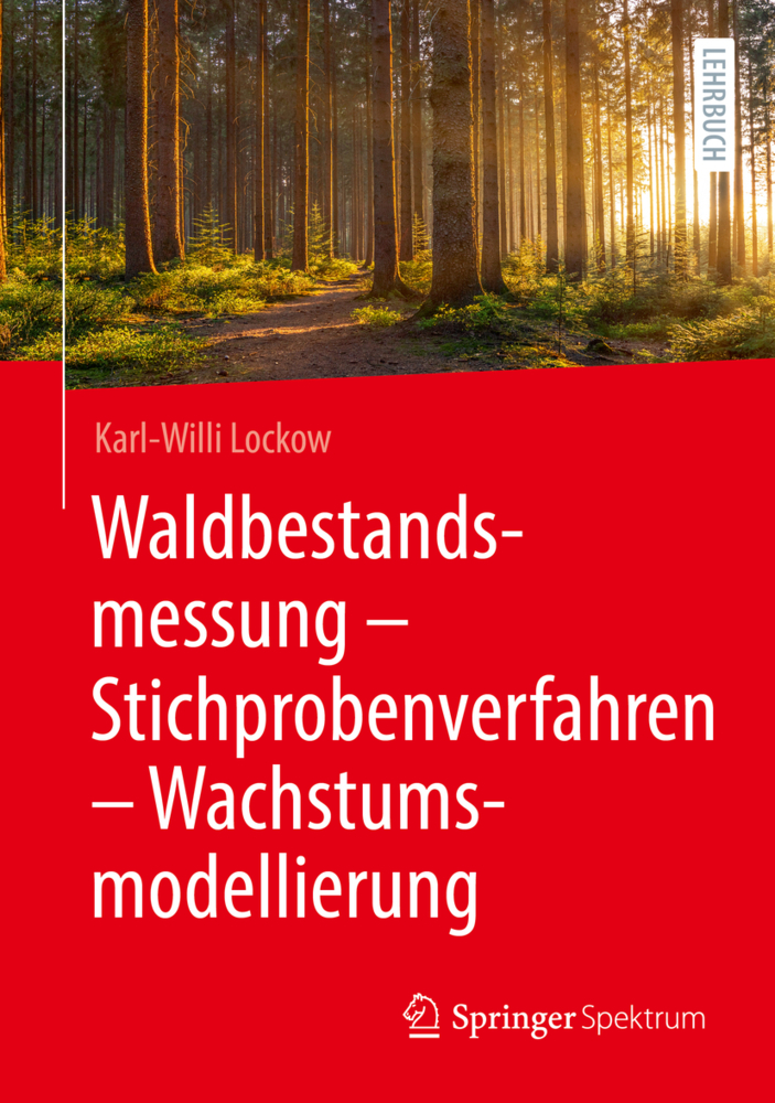 Cover: 9783662630600 | Waldbestandsmessung - Stichprobenverfahren - Wachstumsmodellierung