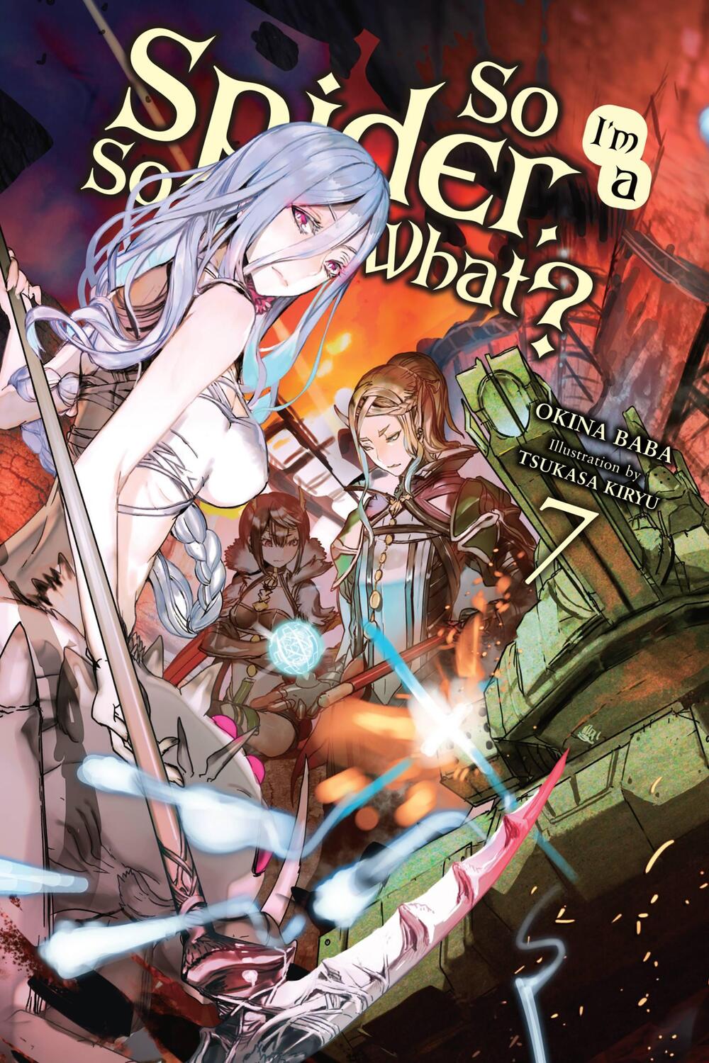 Cover: 9781975301996 | So I'm a Spider, So What?, Vol. 7 (Light Novel) | Okina Baba | Buch