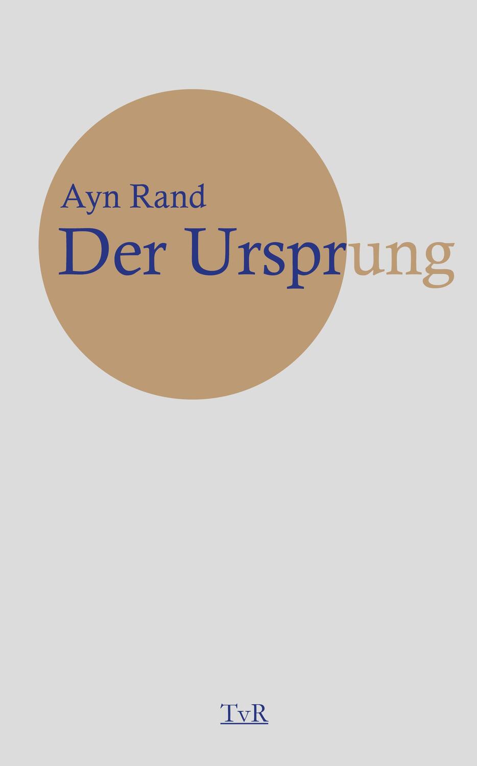 Cover: 9783940431660 | Der Ursprung | Ayn Rand | Buch | Deutsch | 2019 | TvR Medienverlag