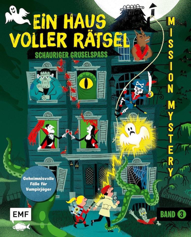 Cover: 9783960939047 | Mission Mystery - Ein Haus voller Rätsel: Schauriger Gruselspaß -...