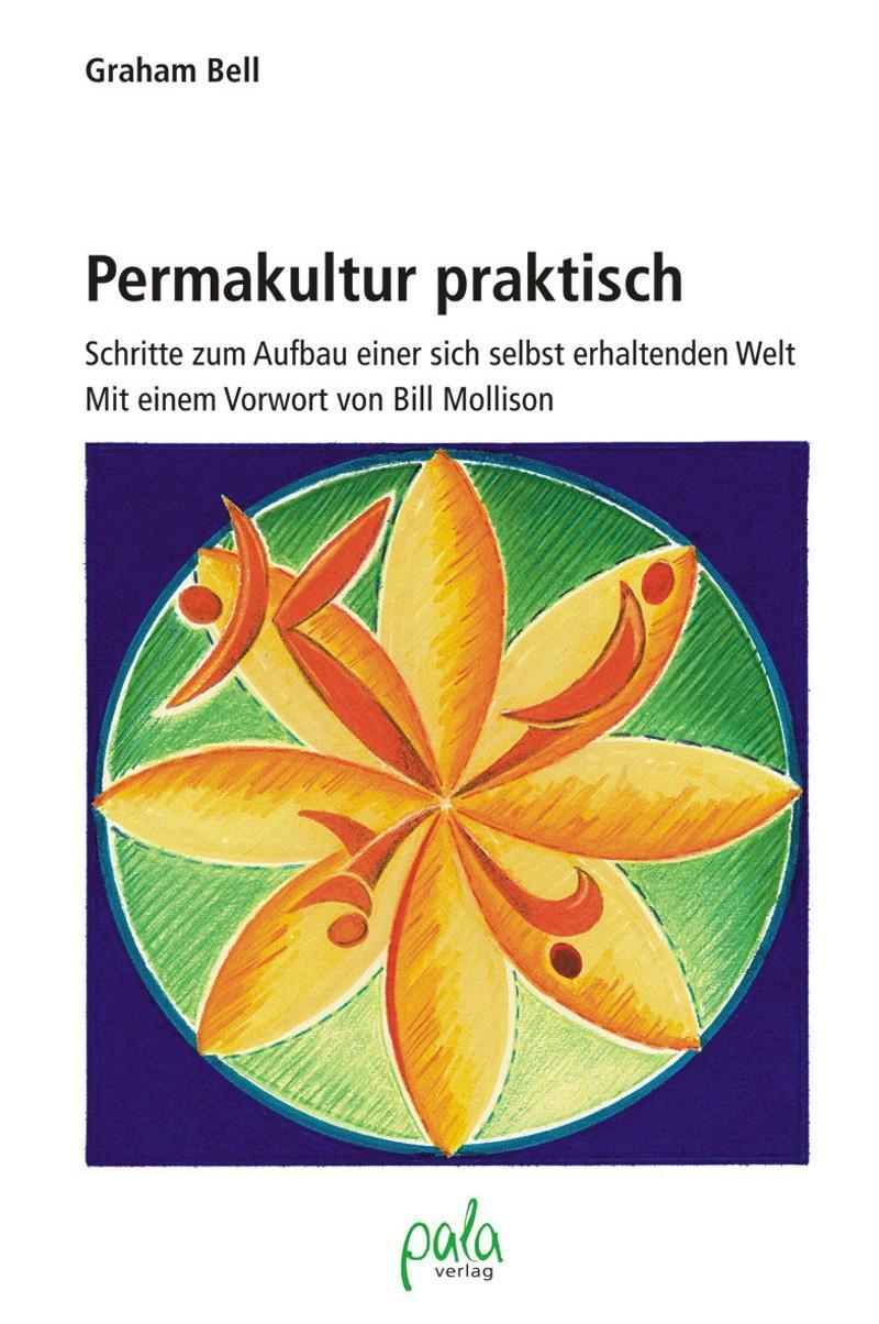 Cover: 9783895661976 | Permakultur praktisch | Graham Bell | Buch | Deutsch | 2001 | pala