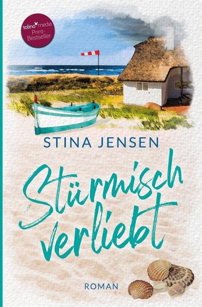 Cover: 9783757910761 | Stürmisch verliebt | Nordseeroman | Stina Jensen | Taschenbuch | 2023