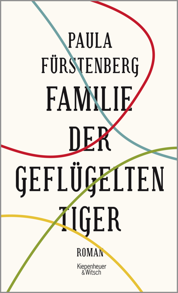 Cover: 9783462048759 | Familie der geflügelten Tiger | Roman | Paula Fürstenberg | Buch