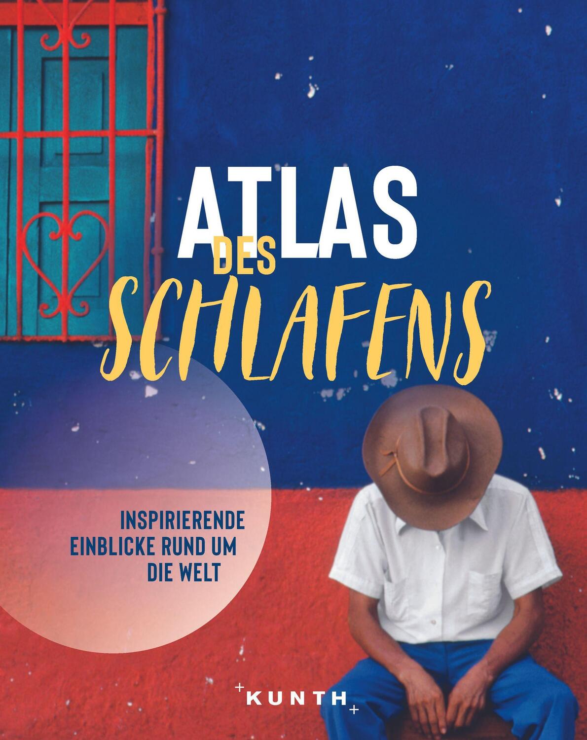 Cover: 9783969650929 | KUNTH Bildband Atlas des Schlafens | Katrin Burr (u. a.) | Buch | 2022