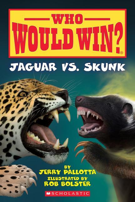 Cover: 9780545946087 | Jaguar vs. Skunk (Who Would Win?) | Volume 18 | Jerry Pallotta | Buch