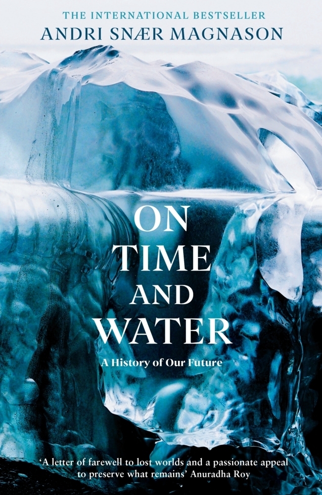 Cover: 9781788165532 | On Time and Water | Andri Snær Magnason | Taschenbuch | Englisch