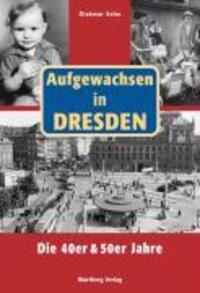 Cover: 9783831318339 | Aufgewachsen in Dresden. Die 40er und 50er Jahre | Aufgewachsen in