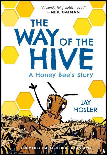 Cover: 9780063007352 | The Way of the Hive | A Honey Bee's Story | Jay Hosler | Taschenbuch