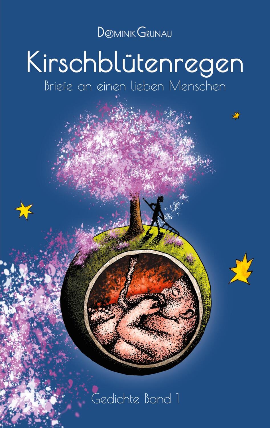 Cover: 9783751918244 | Kirschblütenregen | Briefe an einen lieben Menschen | Dominik Grunau