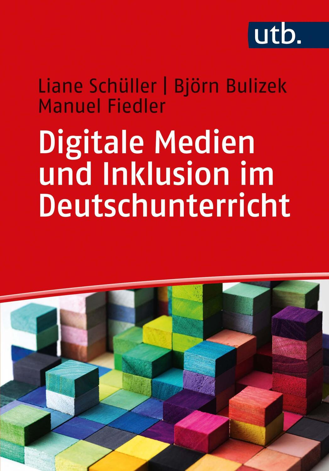 Cover: 9783825254377 | Digitale Medien und Inklusion im Deutschunterricht | Schüller (u. a.)