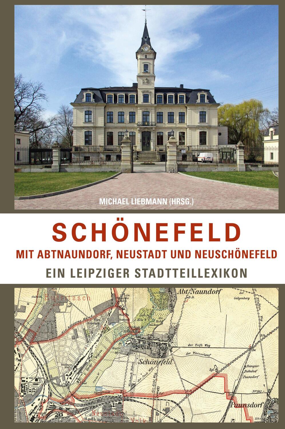 Cover: 9783945027332 | Schönefeld mit Abtnaundorf, Neustadt und Neuschönefeld | Liebmann
