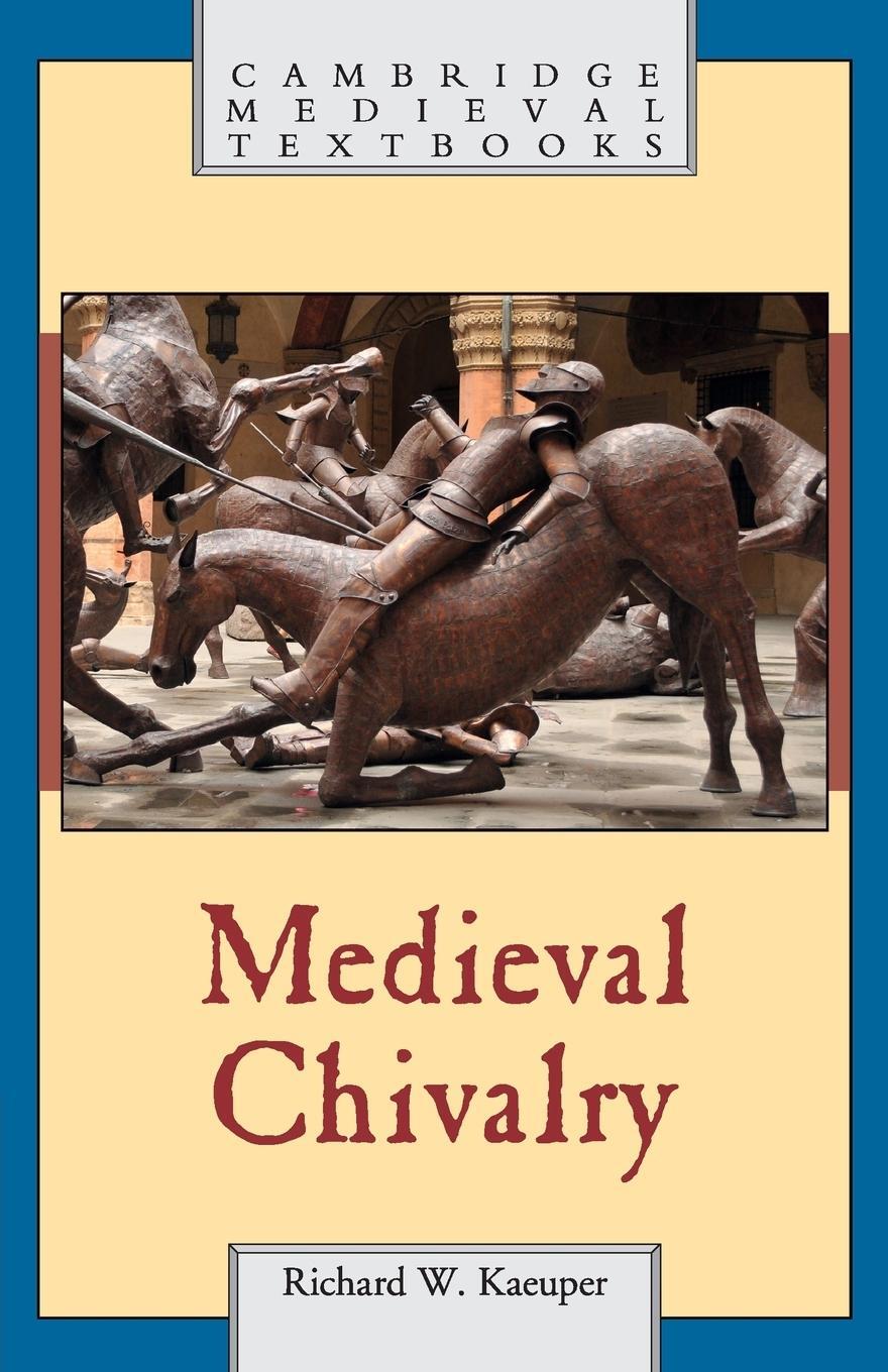 Cover: 9780521137959 | Medieval Chivalry | Richard Kaeuper | Taschenbuch | Paperback | 2018