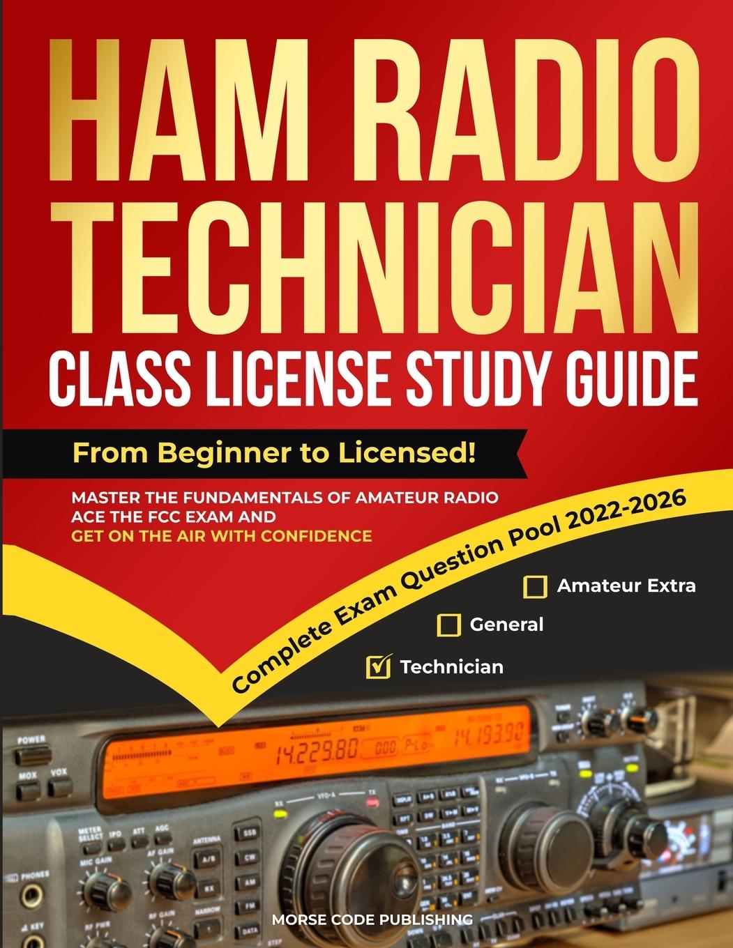 Cover: 9781963142051 | Ham Radio Technician Class License Study Guide | Morse Code Publishing