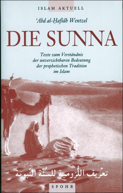 Cover: 9789963400324 | Die Sunna | Abd al-Hafidh Wentzel | Taschenbuch | Deutsch | 2004