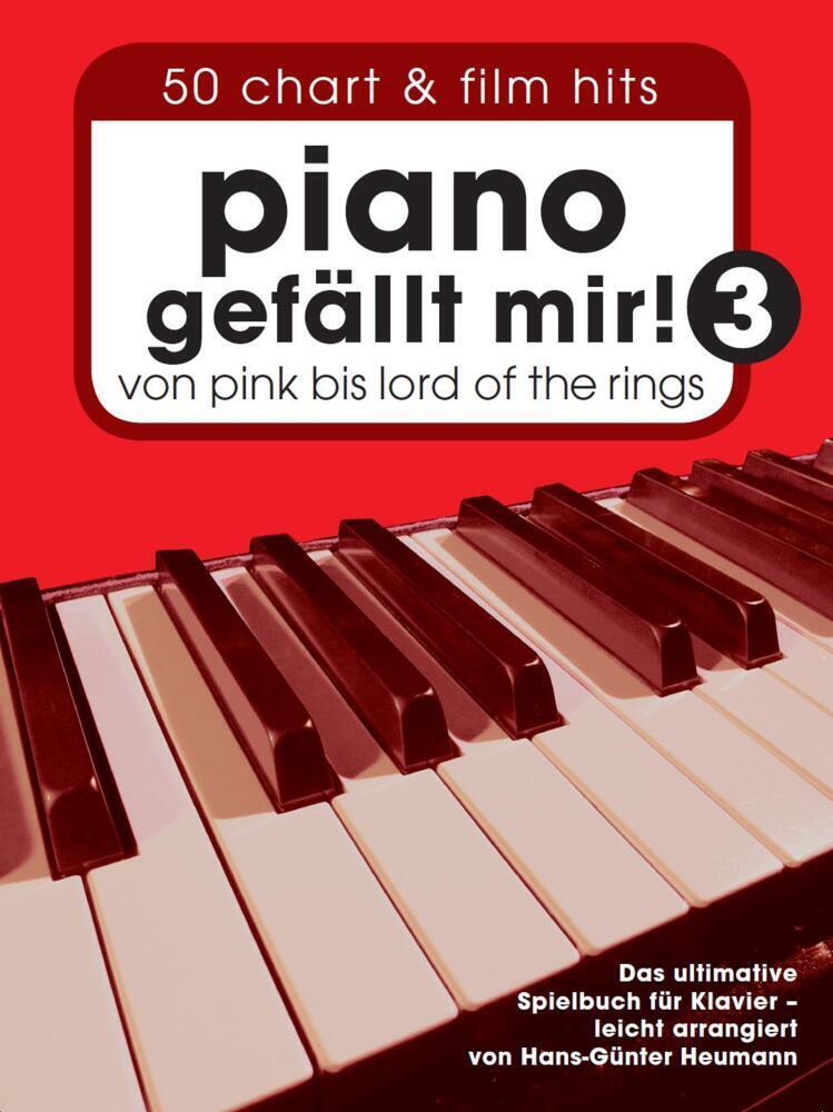 Cover: 9783865438164 | Piano gefällt mir! 50 Chart und Film Hits - Band 3. Bd.3 | Heumann