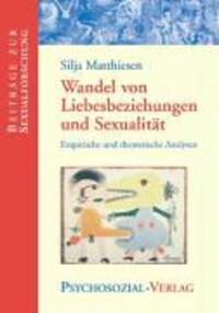 Cover: 9783898065788 | Wandel von Liebesbeziehungen und Sexualität | Silja Matthiesen | Buch