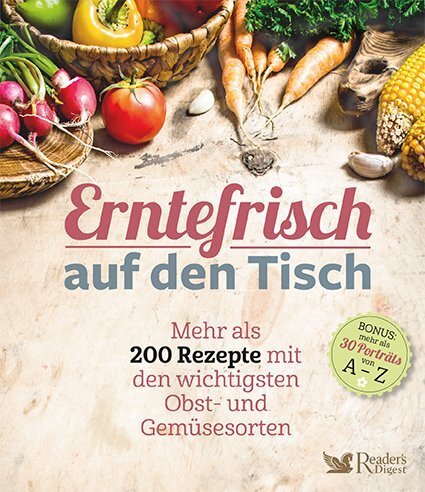 Cover: 9783962110123 | Erntefrisch auf den Tisch | Reader's Digest: Verlag Das Beste GmbH