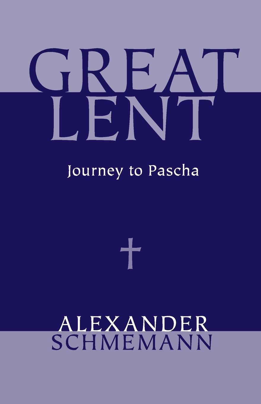 Cover: 9780913836040 | Great Lent | Journey to Pascha | Fr. Alexander Schmemann | Taschenbuch